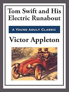 Tom Swift and His Electric Runabout: Tom Swift #194 by Victor Appleton