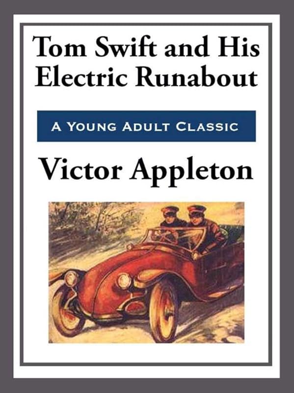 Tom Swift and His Electric Runabout: Tom Swift #194 by Victor Appleton