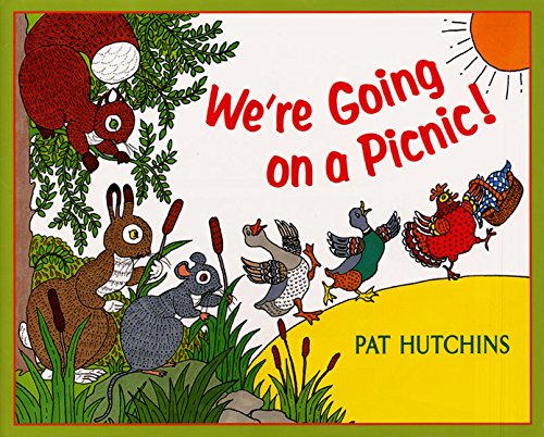 We're Going on a Picnic! by Pat Hutchins