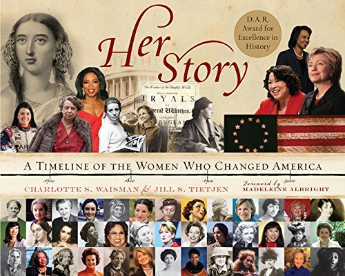 Her Story: A Timeline of the Women Who Changed America by Charlotte S. Waisman