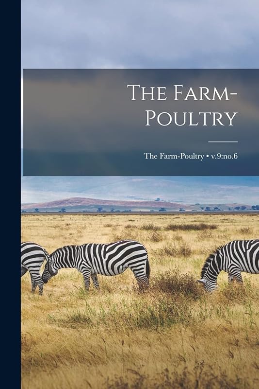 The Farm-poultry; v.9: no.6 by Anonymous
