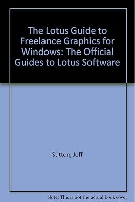 The Lotus Guide to Freelance Graphics for Windows