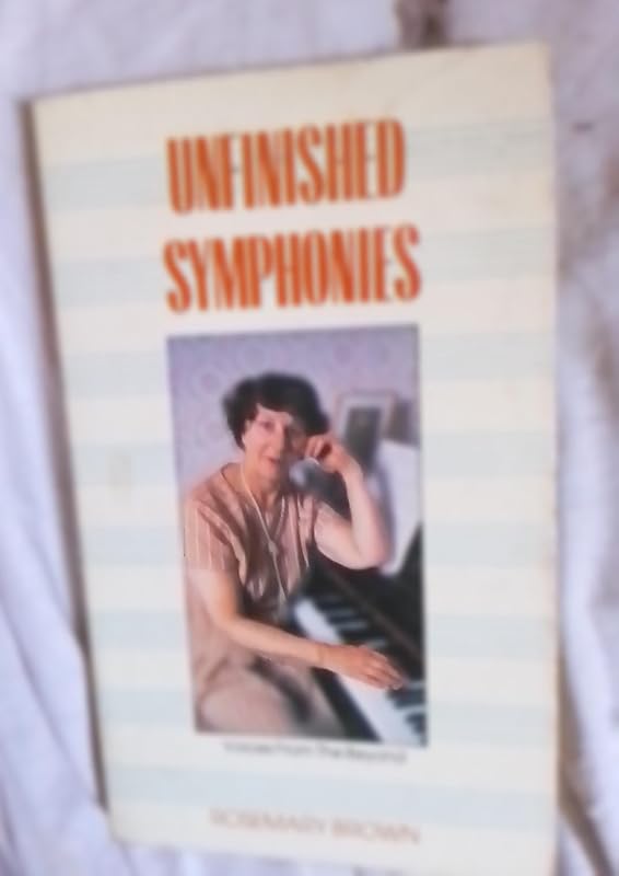 UNFINISHED SYMPHONIES: Voices From the Beyond by brown-rosemary