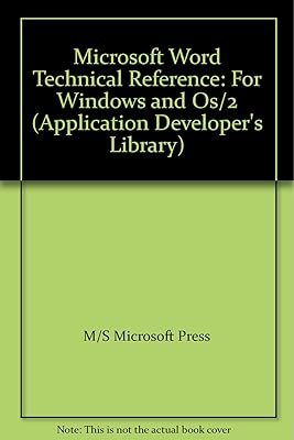 Microsoft Word Technical Reference: For Windows and OS/2 (Application Developer's Library)