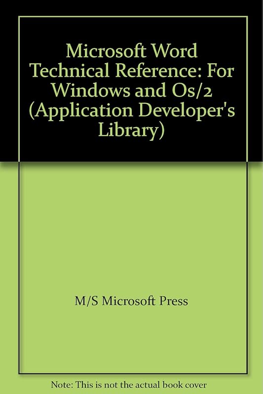 Microsoft Word Technical Reference: For Windows and OS/2 (Application Developer's Library) by Microsoft Corporation