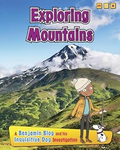 Exploring Mountains: A Benjamin Blog and His Inquisitive Dog Investigation