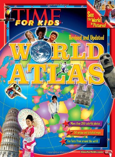 TIME For Kids World Atlas by Editors of Time for Kids Magazine