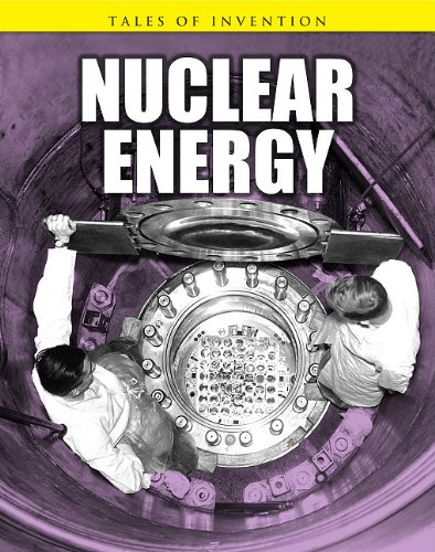Nuclear Energy (Tales of Invention) by Chris Oxlade