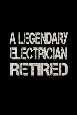 A Legendary Electrician Has Retired: 110 Game Sheets - 660 Tic-Tac-Toe Blank Games | Soft Cover Book For Kids For Traveling & Summer Vacations | Mini ... X 22.86 Cm | Single Player | Funny Great Gift
