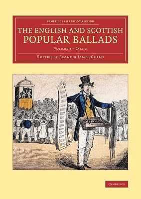 The English and Scottish Popular Ballads (Cambridge Library Collection - Literary Studies) (Part 2)