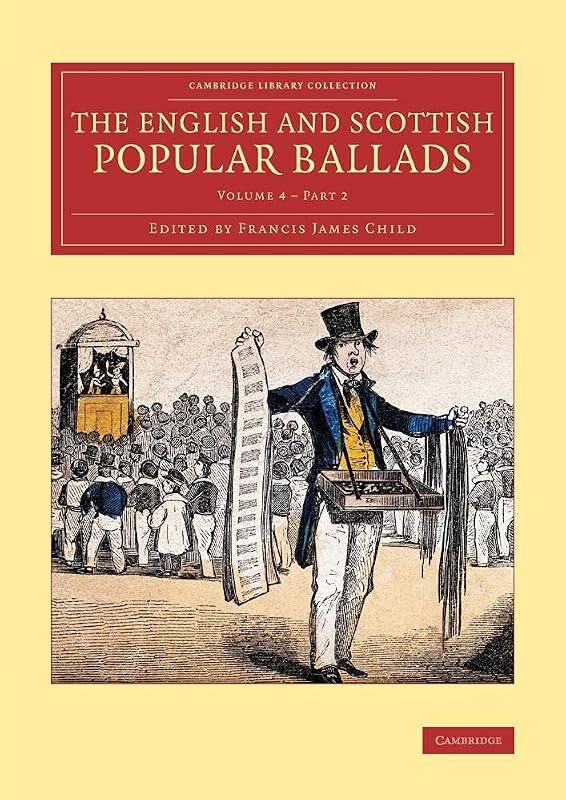 The English and Scottish Popular Ballads (Cambridge Library Collection - Literary Studies) (Part 2) by Francis James Child