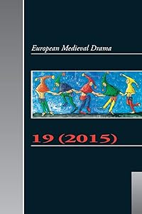 European Medieval Drama 19 (2015) (German Edition)
