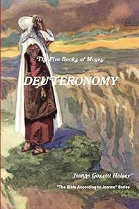 The 5 Books of Moses: DEUTERONOMY