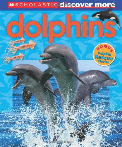 Scholastic Discover More: Dolphins by Penelope Arlon