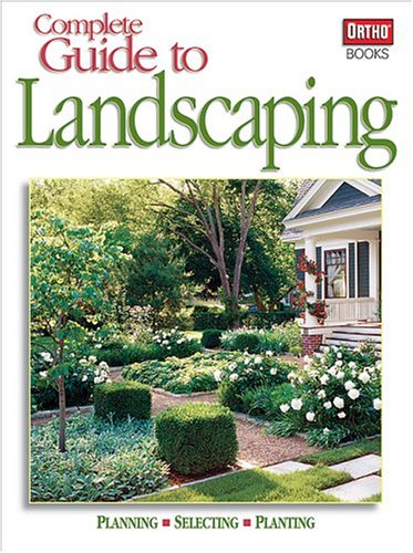 Complete Guide to Landscaping (Ortho Books) by Ortho
