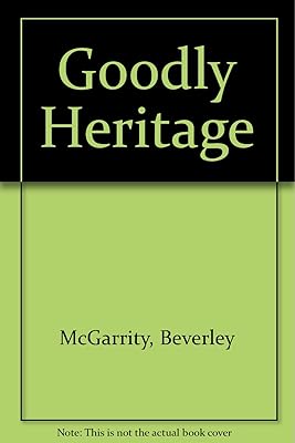 Goodly Heritage