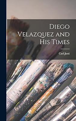Diego Velazquez and His Times