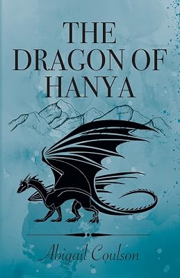 The Dragon of Hanya (Alicia Rivers)