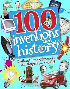 100 Inventions That Made History