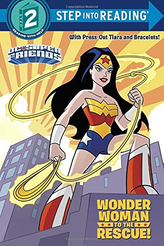 Wonder Woman to the Rescue! (DC Super Friends) (Step into Reading)