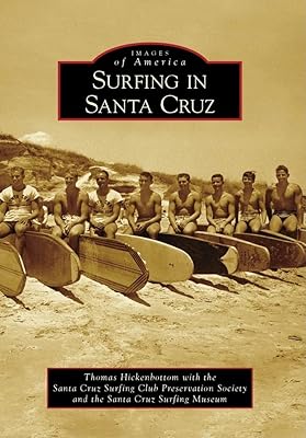 Surfing in Santa Cruz (Images of America)