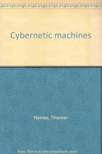 Cybernetic machines by Tihamér Nemes
