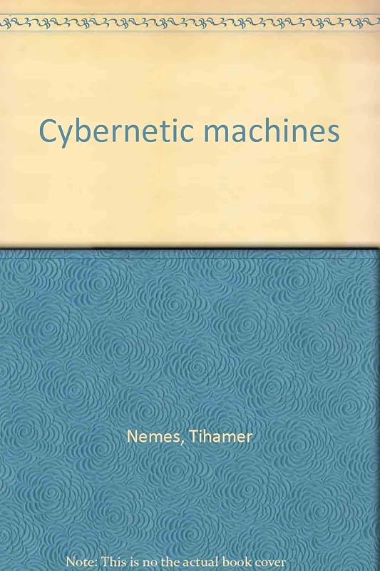 Cybernetic machines by Tihamér Nemes