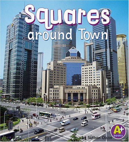 Squares around Town (A+ Books) by Kelly