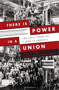 There is Power in a Union: The Epic Story of Labor in America