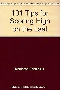 101 Tips for Scoring High on the Lsat