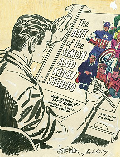 The Art of the Simon and Kirby Studio by Mark Evanier