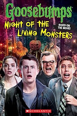 Goosebumps The Movie: Night of the Living Monsters