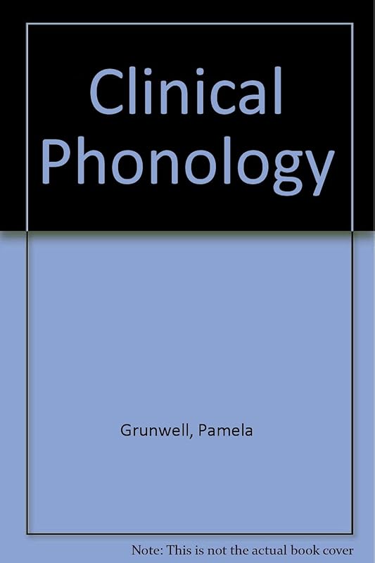 Clinical Phonology by Pamela Grunwell