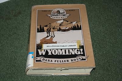 Wyoming! (Wagons West)
