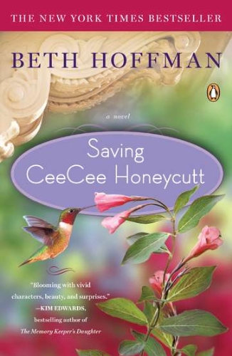 Saving CeeCee Honeycutt: A Novel by Beth Hoffman