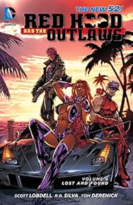 Red Hood and the Outlaws Vol. 6: Lost and Found