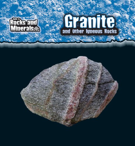 Granite and Other Igneous Rocks by Chris Pellant
