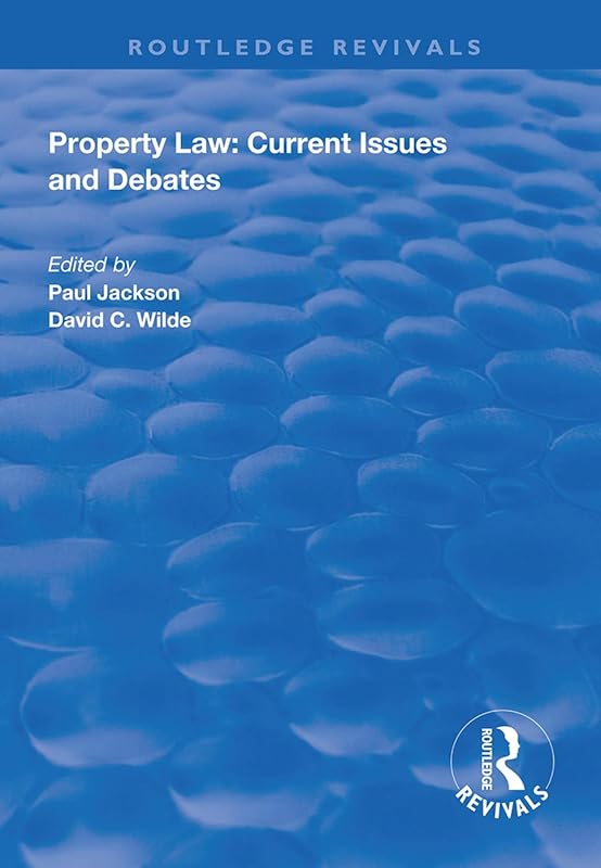 Property Law: Current Issues and Debates (Routledge Revivals) by Paul Jackson