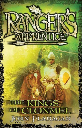 The Kings of Clonmel (Ranger's Apprentice book 8) by John Flanagan