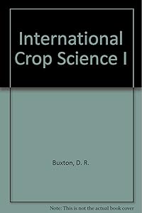 International Crop Science I by D. R. Buxton
