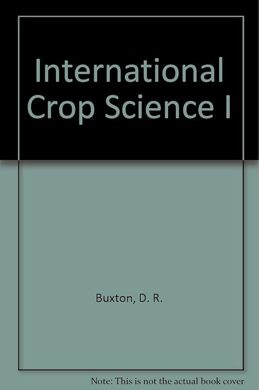 International Crop Science I by D. R. Buxton