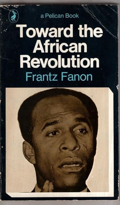 Toward the African revolution; (Pelican books) by Frantz Fanon