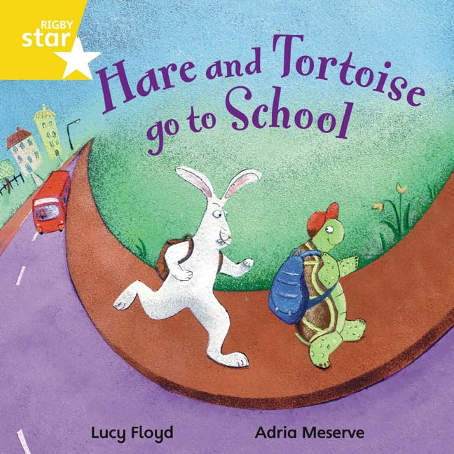 Rigby Star Independent Yellow Reader 4 Hare and Tortoise go to School by Monica Hughes