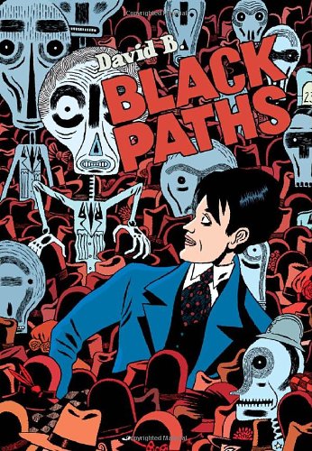 Black Paths by David B.
