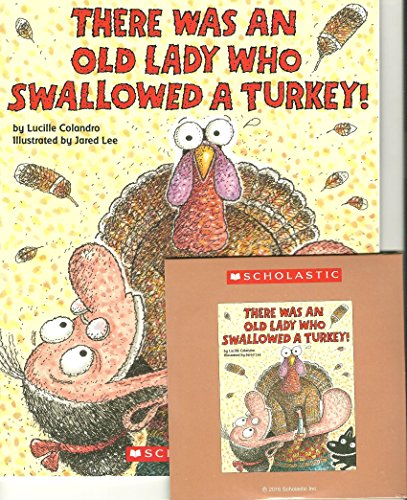 There Was an Old Lady Who Swallowed a Turkey Paperback and Audio CD by Lucille Colandro