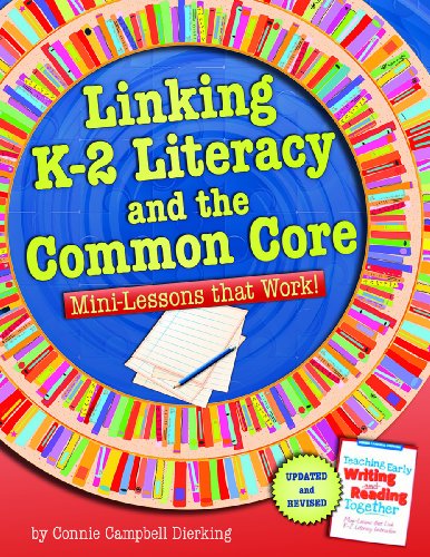 LINKING K-2 LITERACY AND THE COMMON CORE: MINI-LESSONS By Connie C Dierking *VG*