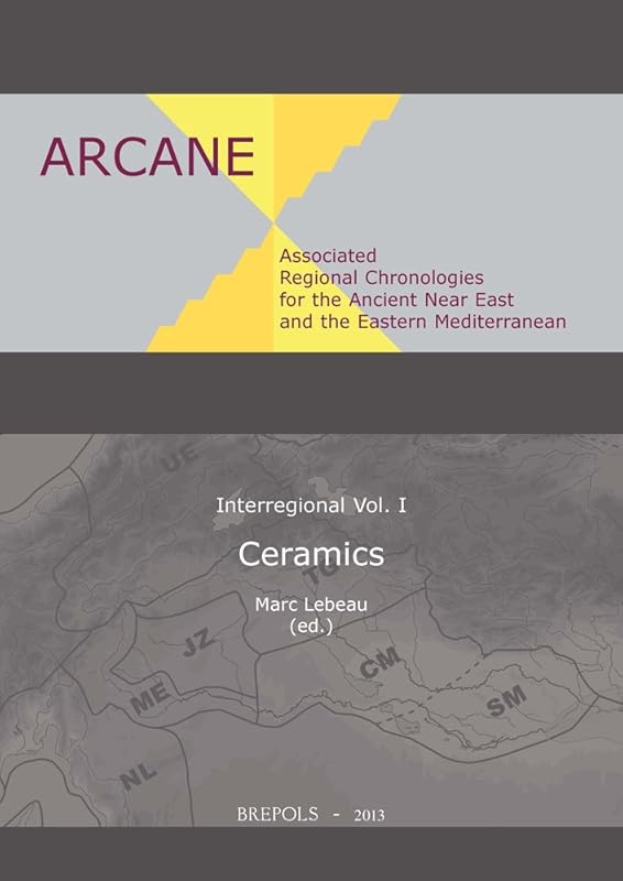 Arcane Interregional: Ceramics (Arcane Interregional, 1) by Marc Lebeau
