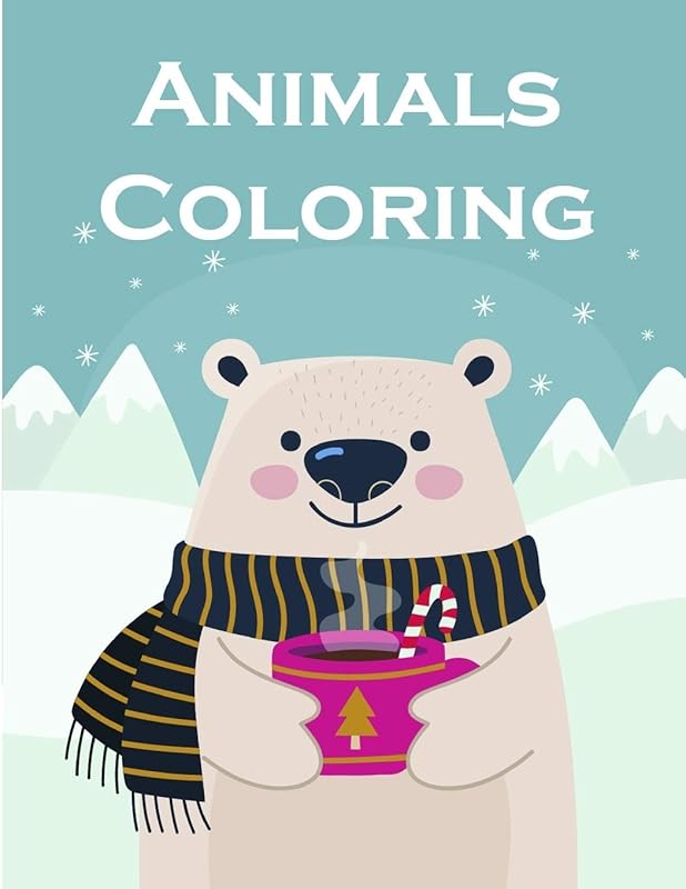 Animals Coloring: Coloring Pages for Boys, Girls, Fun Early Learning, Toddler Coloring Book (Art Design) by J.K. Mimo