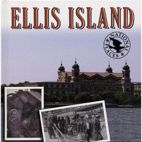 Ellis Island (National Places) by Risa Brown