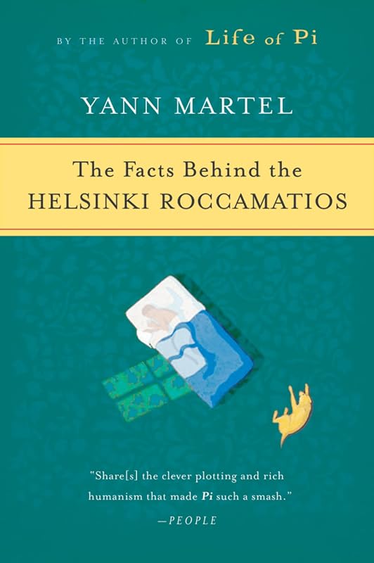 The Facts Behind The Helsinki Roccamatios by Yann Martel